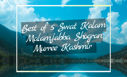 Best of 5 Swat Kalam Malamjabba Shogran Murree Kashmir