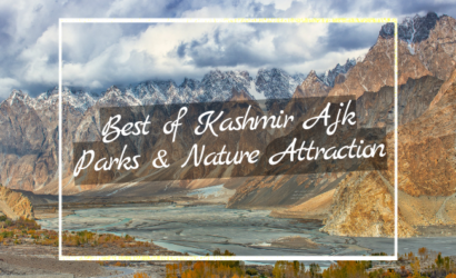 _Best of Kashmir Ajk Parks & nature attraction in pakistan