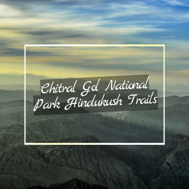 Chitral Gol national park Hindukush trails pakistan