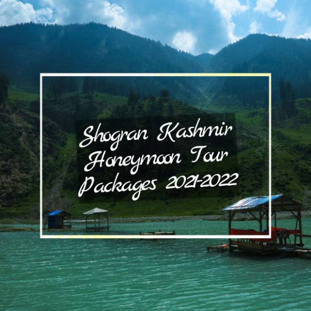 Shogran Kashmir Honeymoon Tour Packages 2021-2022