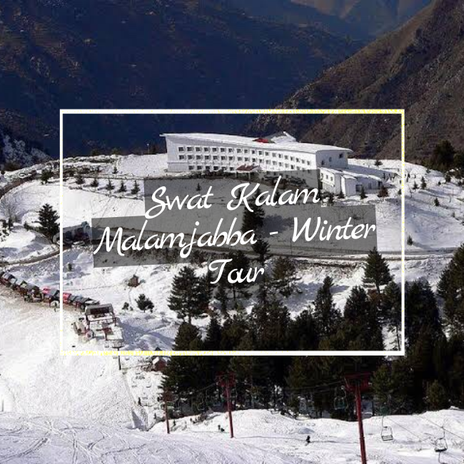 Swat Kalam Malamjabba - Best of Winter honeymoon Tour