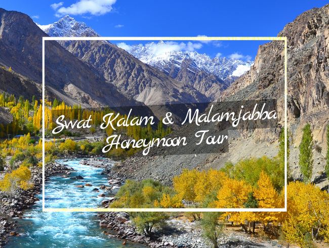 Swat Kalam & Malamjabba Honeymoon Tour