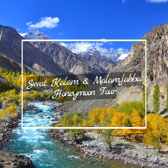 Swat Kalam & Malamjabba Honeymoon Tour