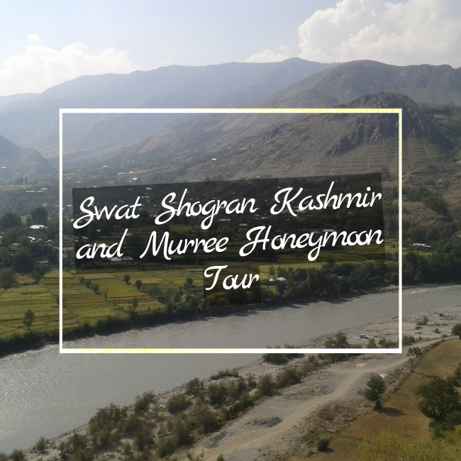 Swat Shogran Kashmir and Murree Honeymoon Tour